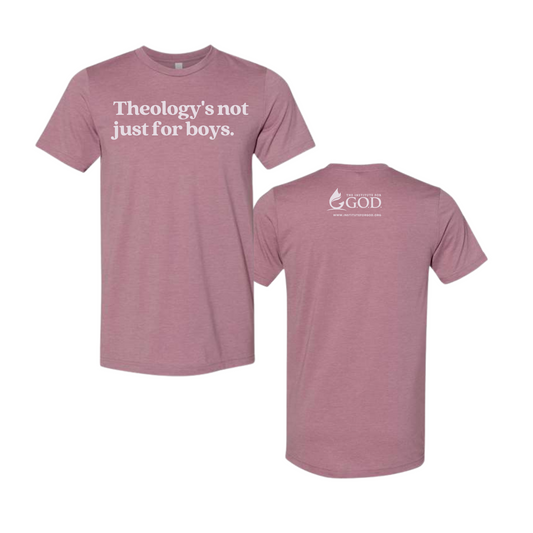 Theology's Not Just for Boys Tee
